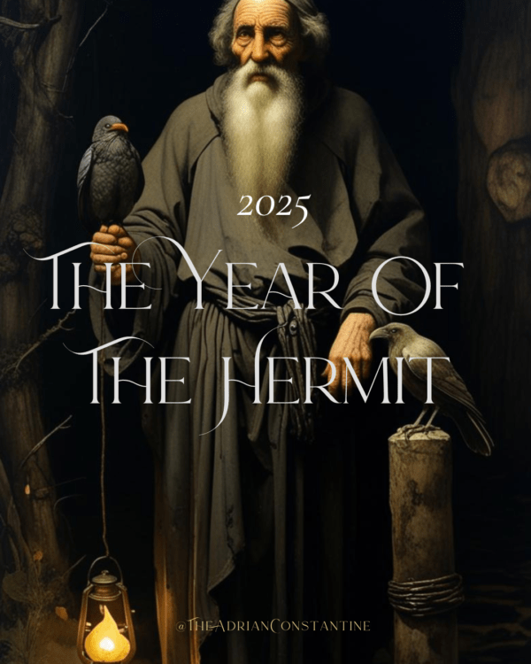 Mastering 2025, The Year Of The Hermit